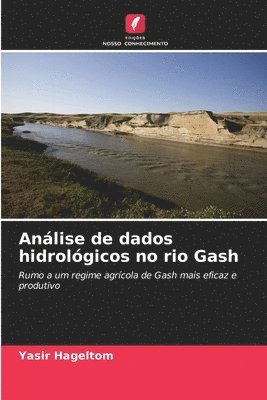 Anlise de dados hidrolgicos no rio Gash 1