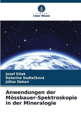 Jozef Sitek, Katarína Sedlačková, Július Dekan - Anwendungen der Mössbauer-Spektroskopie in der Mineralogie, Häftad