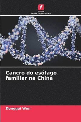 bokomslag Cancro do esófago familiar na China