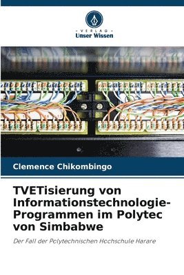 TVETisierung von Informationstechnologie-Programmen im Polytec von Simbabwe 1