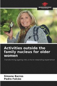 bokomslag Activities outside the family nucleus for older women