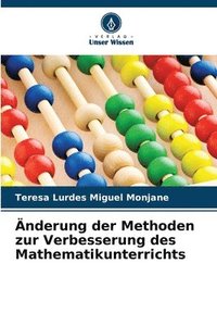 bokomslag nderung der Methoden zur Verbesserung des Mathematikunterrichts