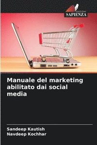 bokomslag Manuale del marketing abilitato dai social media