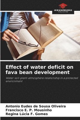 bokomslag Effect of water deficit on fava bean development