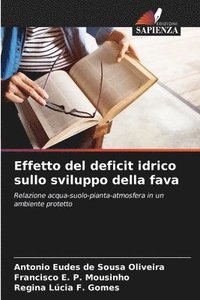 bokomslag Effetto del deficit idrico sullo sviluppo della fava