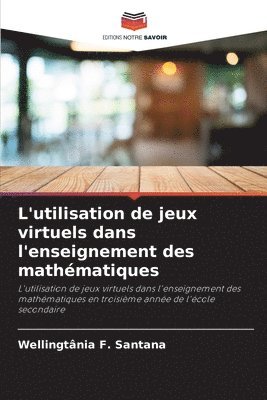 bokomslag L'utilisation de jeux virtuels dans l'enseignement des mathmatiques