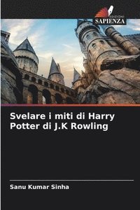 bokomslag Svelare i miti di Harry Potter di J.K Rowling