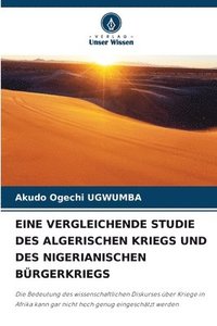 bokomslag Eine Vergleichende Studie Des Algerischen Kriegs Und Des Nigerianischen Brgerkriegs