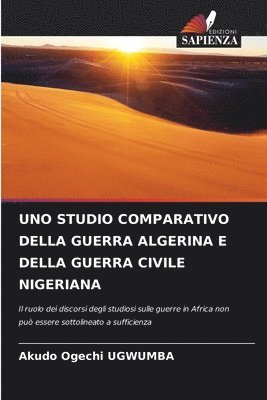 bokomslag Uno Studio Comparativo Della Guerra Algerina E Della Guerra Civile Nigeriana