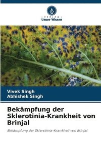 bokomslag Bekmpfung der Sklerotinia-Krankheit von Brinjal