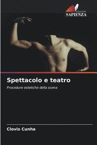 bokomslag Spettacolo e teatro