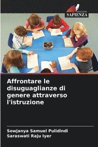 bokomslag Affrontare le disuguaglianze di genere attraverso l'istruzione