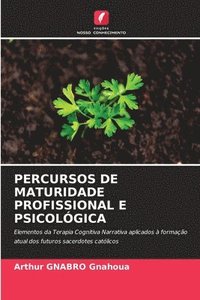 bokomslag Percursos de Maturidade Profissional E Psicolgica