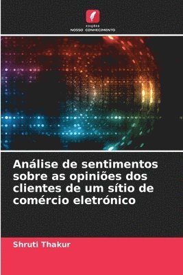 Análise de sentimentos sobre as opiniões dos clientes de um sítio de comércio eletrónico