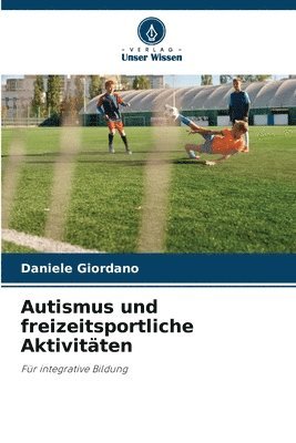 bokomslag Autismus und freizeitsportliche Aktivitten