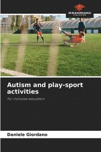 bokomslag Autism and play-sport activities