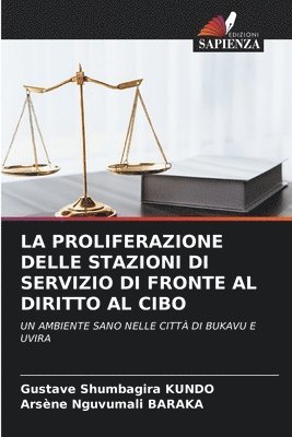 bokomslag La Proliferazione Delle Stazioni Di Servizio Di Fronte Al Diritto Al Cibo