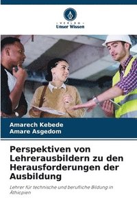 bokomslag Perspektiven von Lehrerausbildern zu den Herausforderungen der Ausbildung