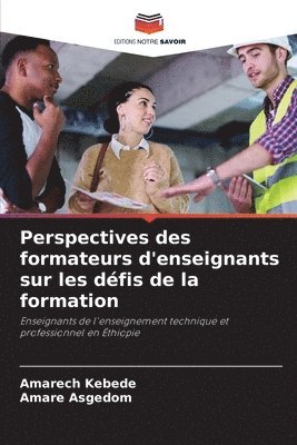 bokomslag Perspectives des formateurs d'enseignants sur les défis de la formation