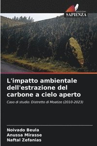 bokomslag L'impatto ambientale dell'estrazione del carbone a cielo aperto