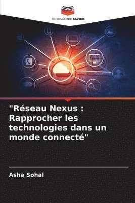 Asha Sohal - "Réseau Nexus, Häftad