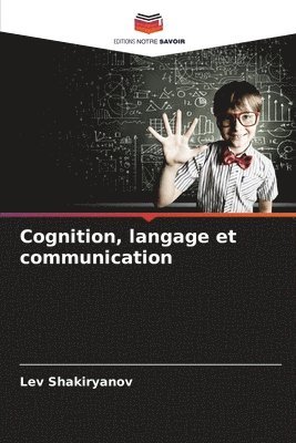 Cognition, langage et communication