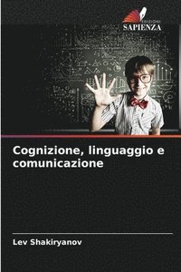 bokomslag Cognizione, linguaggio e comunicazione