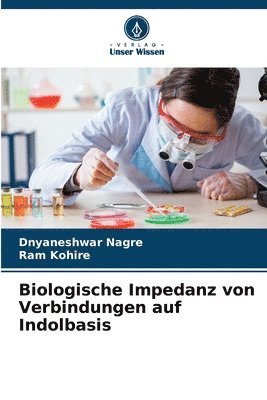 bokomslag Biologische Impedanz von Verbindungen auf Indolbasis