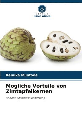 Mgliche Vorteile von Zimtapfelkernen 1