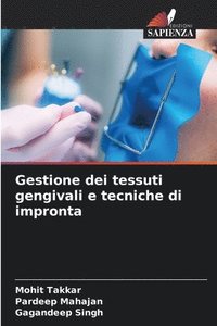 bokomslag Gestione dei tessuti gengivali e tecniche di impronta