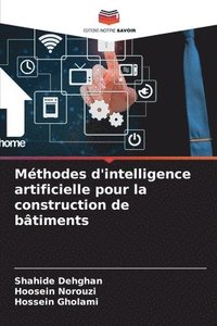 bokomslag Méthodes d'intelligence artificielle pour la construction de bâtiments