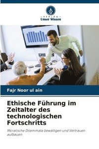 bokomslag Ethische Fhrung im Zeitalter des technologischen Fortschritts