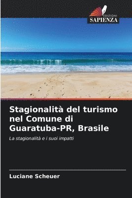 bokomslag Stagionalità del turismo nel Comune di Guaratuba-PR, Brasile