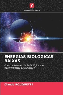 bokomslag Energias Biológicas Baixas