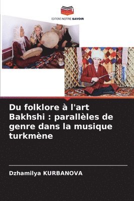 Du folklore  l'art Bakhshi 1