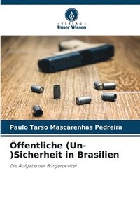 bokomslag ffentliche (Un-)Sicherheit in Brasilien