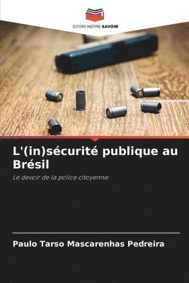 bokomslag L'(in)scurit publique au Brsil