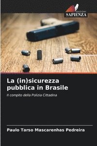 bokomslag La (in)sicurezza pubblica in Brasile