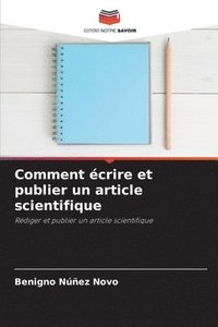 bokomslag Comment crire et publier un article scientifique