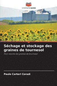 bokomslag Schage et stockage des graines de tournesol