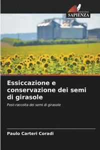 bokomslag Essiccazione e conservazione dei semi di girasole