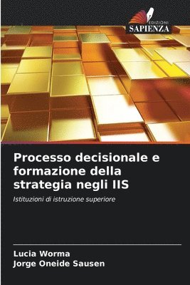 bokomslag Processo decisionale e formazione della strategia negli IIS