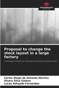 bokomslag Proposal to change the stock layout in a large factory