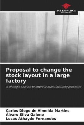 Proposal to change the stock layout in a large factory