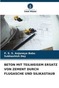 bokomslag Beton Mit Teilweisem Ersatz Von Zement Durch Flugasche Und Silikastaub