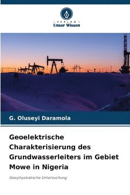 bokomslag Geoelektrische Charakterisierung des Grundwasserleiters im Gebiet Mowe in Nigeria