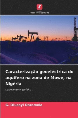 bokomslag Caracterizao geoelctrica do aqufero na zona de Mowe, na Nigria