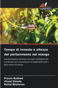 bokomslag Tempo di innesto e altezza del portainnesto nel mango