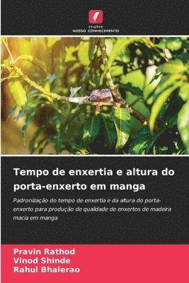 bokomslag Tempo de enxertia e altura do porta-enxerto em manga