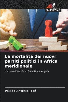 bokomslag La mortalit dei nuovi partiti politici in Africa meridionale